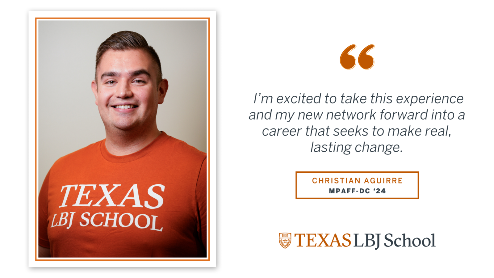 2024 LBJ DC Graduate Christian Aguirre Photo of Christian Aguirre with a quote from his write up