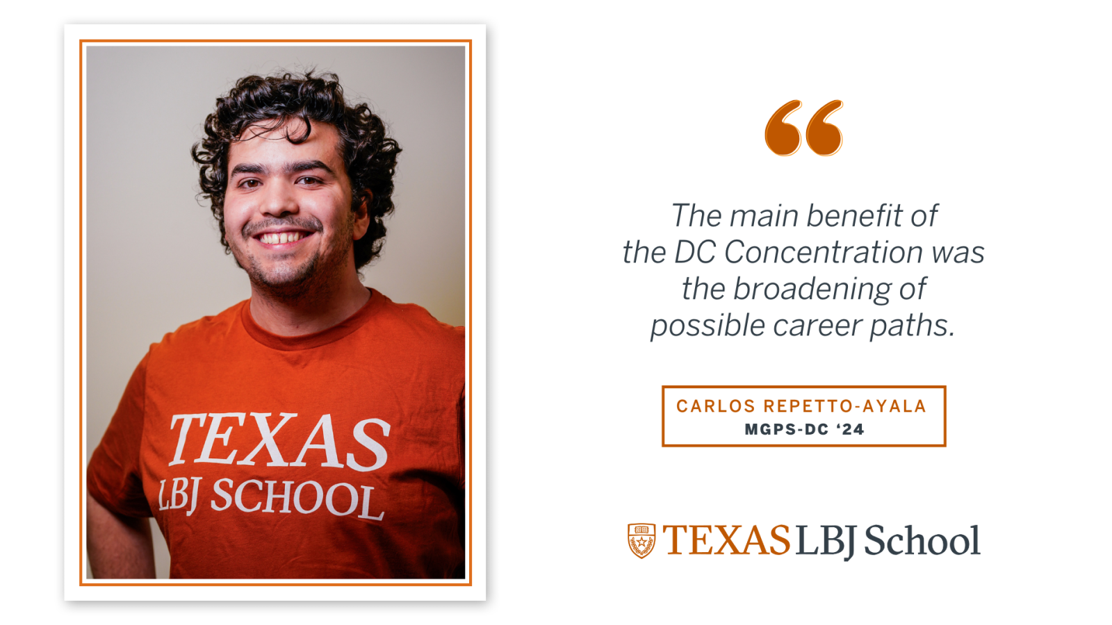 2024 LBJ DC Graduate Carlos Repetto-Ayala Photo of Carlos Repetto-Ayala with a quote from his write up
