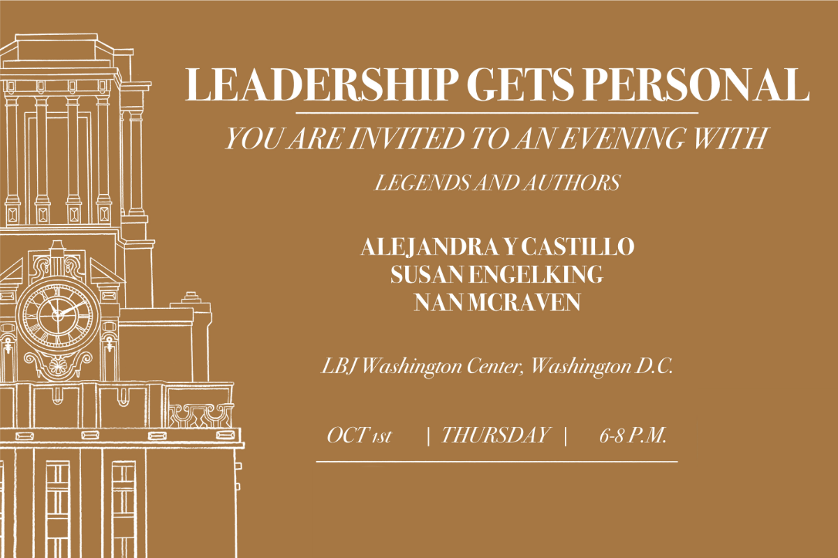 Invitation Text: Leadership Gets Personal. You are invited to an evening with authors and legends. Alejandra Y Castillo, Susan Engelking, Nan McRaven. LBJ Washington Center, Washington DC. Thursday, October 1, 6-8pm